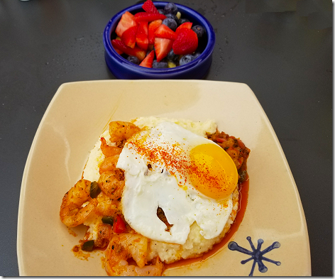 Snooze Shrimp and Grits and Fruit