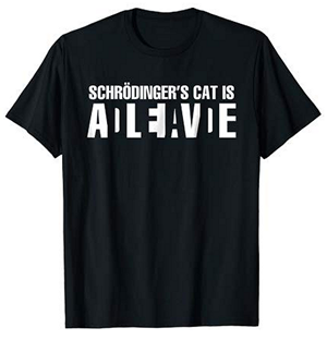 Schrodinger's Cat T-shirt