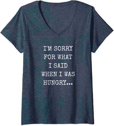 I'm Sorry Hungry T-Shirt